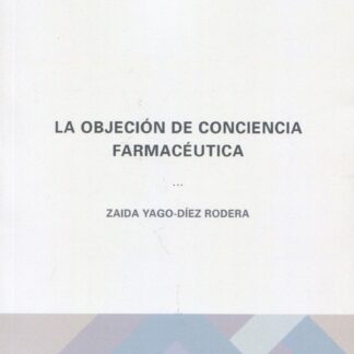La objeción de conciencia farmacéutica