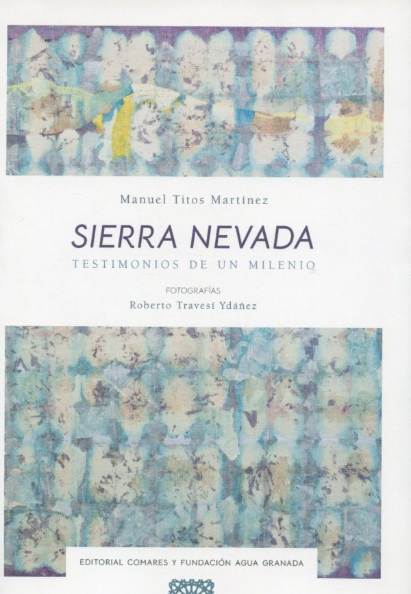 Sierra Nevada. Testimonios de un milenio-0