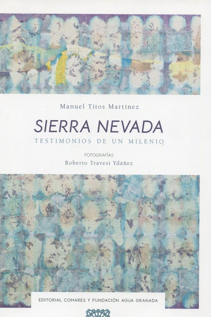Sierra Nevada. Testimonios de un milenio-0