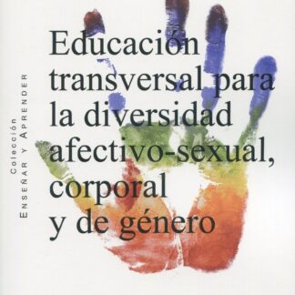 Educación transversal para la diversidad afectivo-sexual, corporal y de género