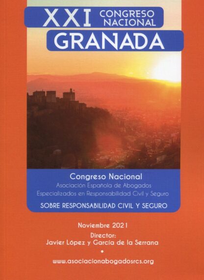XXI Congreso Nacional sobre Responsabilidad Civil y Seguro