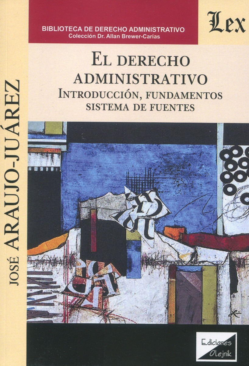 El Derecho administrativo. Introducción, fundamentos. Sistemas de fuentes -0