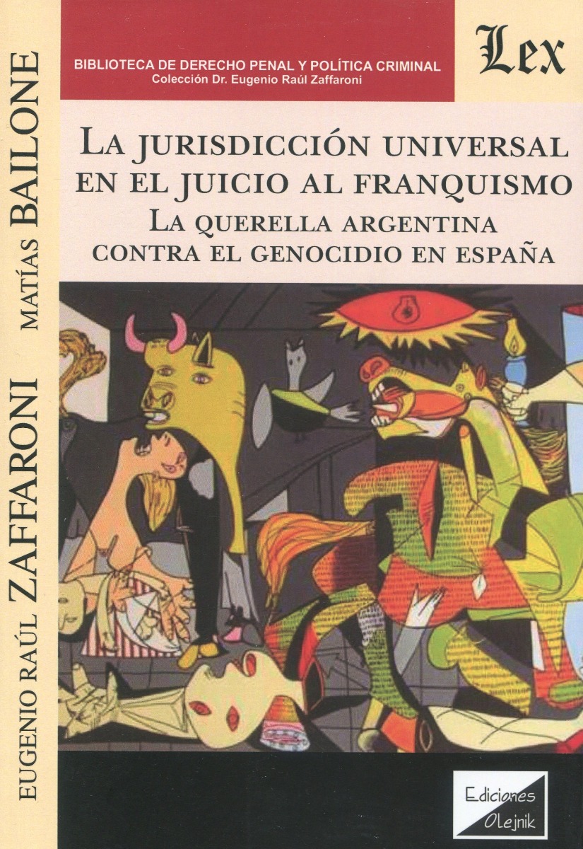 La jurisdicción universal en el juicio al franquismo. La querella argentina contra el genocidio en España-0