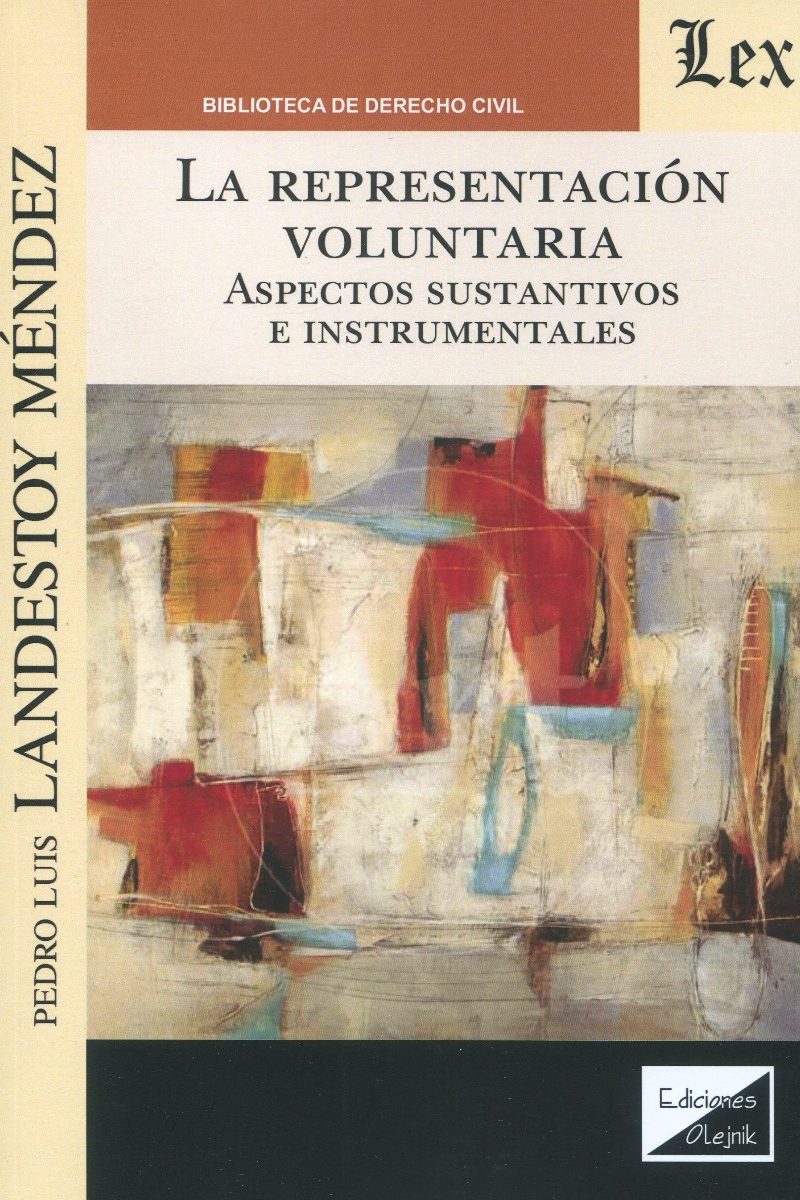 La representación voluntaria. Aspectos sustantivos e instrumentales -0