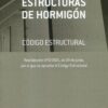 Estructuras de Hormigón Según Real Decreto 470/2021, de 29 de junio, por el que se aprueba el Código  Estructural