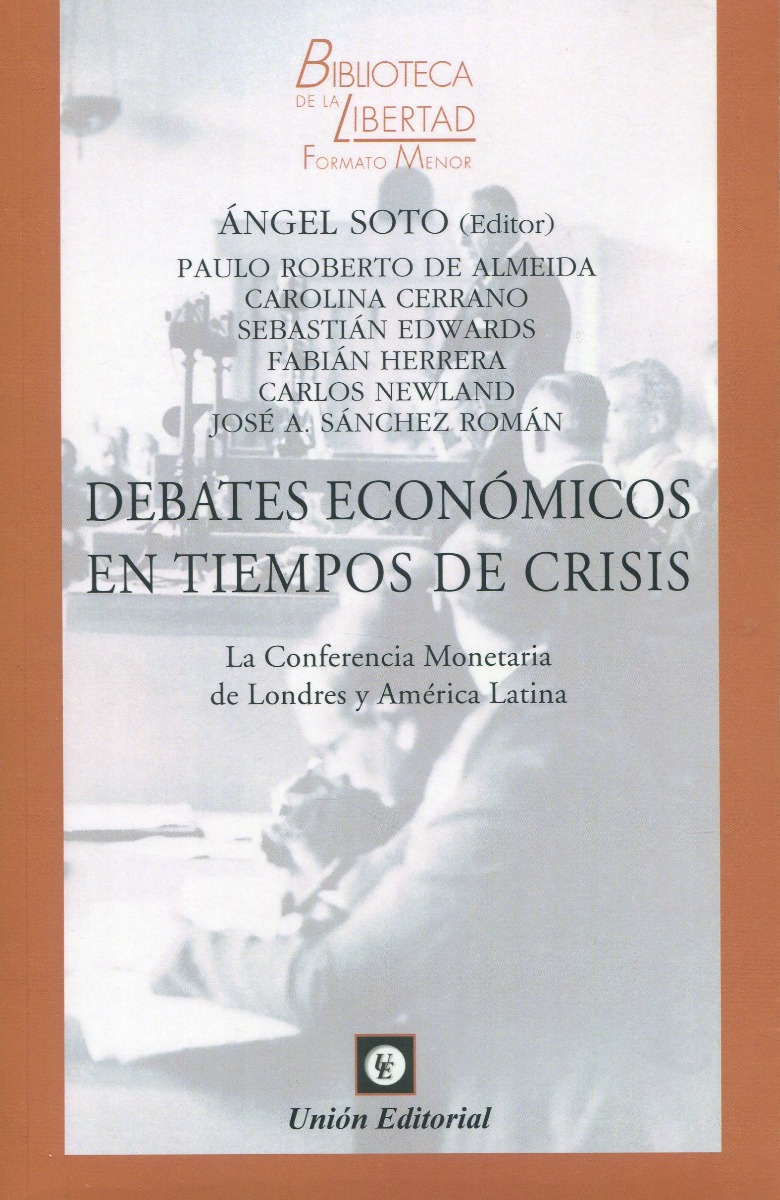 Debates económicos en tiempos de crisis. La conferencia monetaria de Londres y América Latina-0