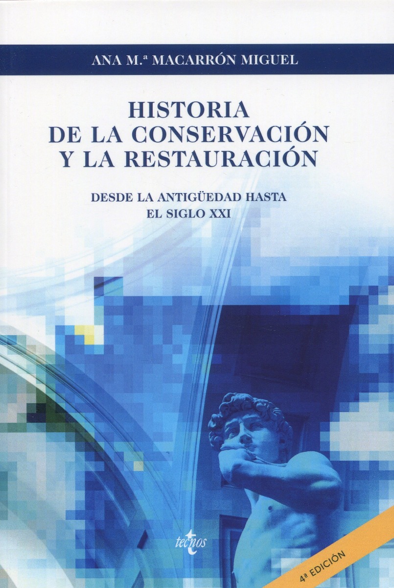 Historia de la conservación y la restauración. Desde la Antigüedad hasta el siglo XXI-0