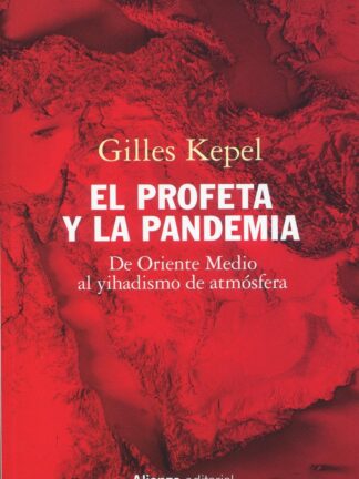 El profeta y la pandemia. De Oriente Medio al yihadismo de atmósfera