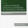La protección del derecho al dividendo en sociedades cerradas-0