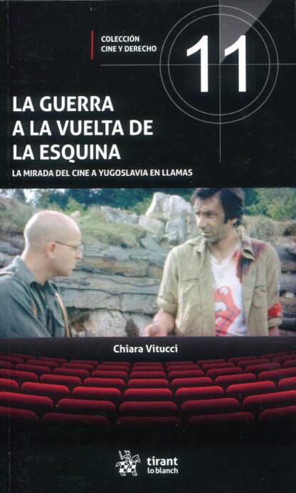 La guerra a la vuelta de la esquina. La mirada del cine a Yugoslavia en llamas