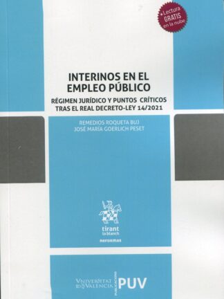 Interinos en el empleo público. Régimen jurídico y puntos críticos tras el Real Decreto-Ley 14/2021
