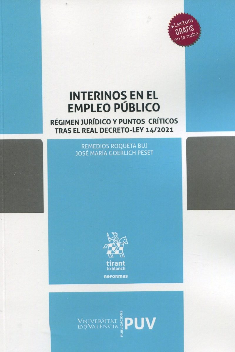 Interinos en el empleo público. Régimen jurídico y puntos críticos tras el Real Decreto-Ley 14/2021 -0