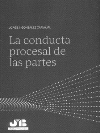 La conducta procesal de las partes