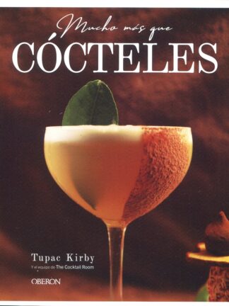 Mucho más que cócteles