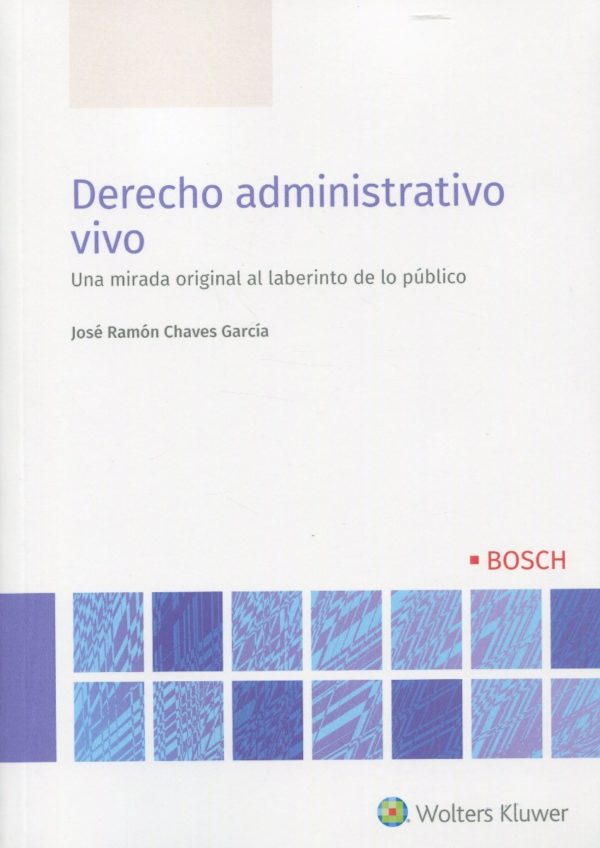 Derecho administrativo vivo / 9788490905647 / CHAVES GARCÍA