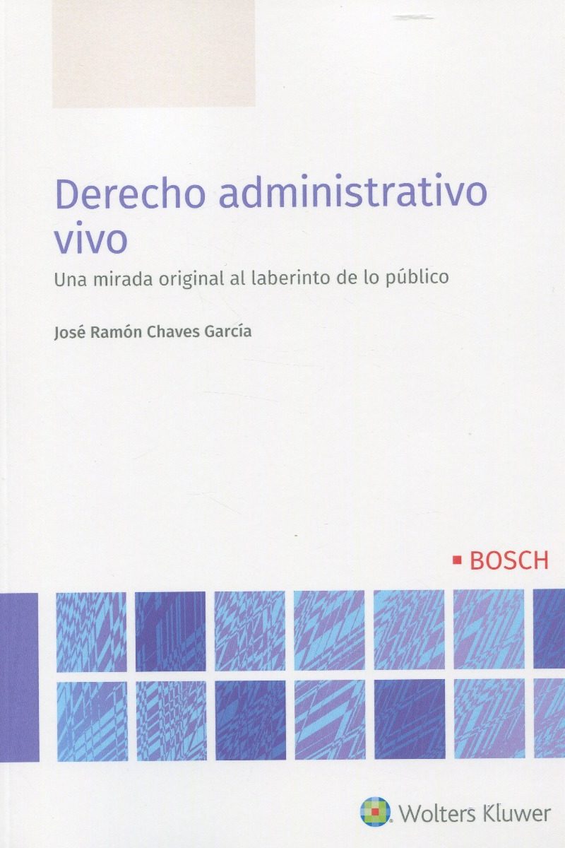 Derecho administrativo vivo / 9788490905647 / CHAVES GARCÍA