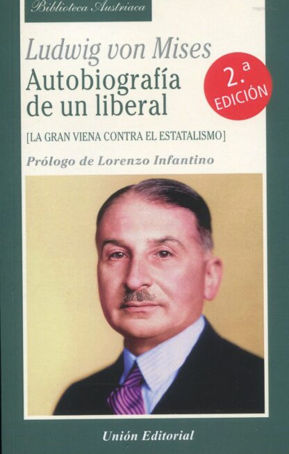 Autobiografía de un liberal 2021 (La gran Viena contra el estatalismo)