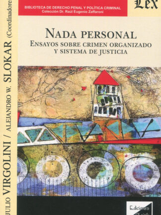 Nanda personal. Ensayos sobre crimen organizado y sistema de justicia