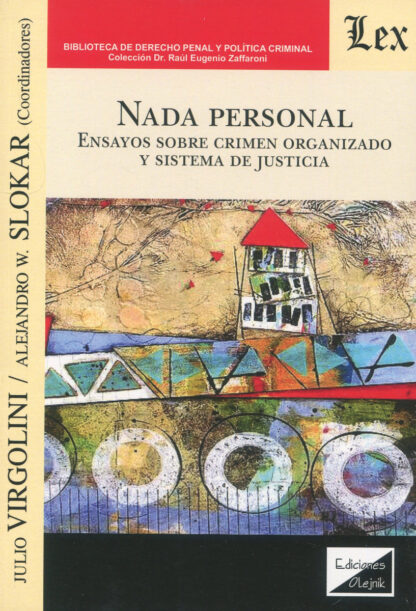 Nanda personal. Ensayos sobre crimen organizado y sistema de justicia