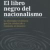 El libro negro del nacionalismo. La ideología totalitaria que ha conducido a Cataluña al desastre-0