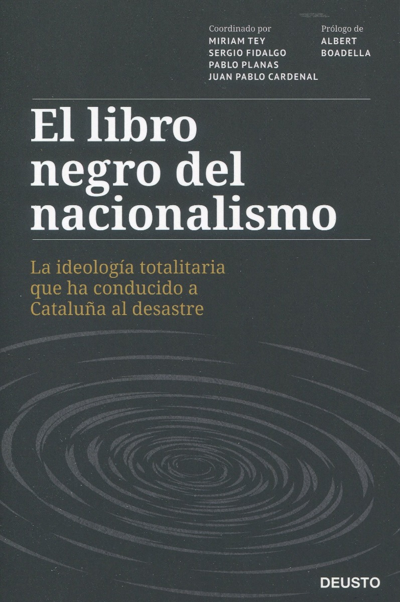 El libro negro del nacionalismo. La ideología totalitaria que ha conducido a Cataluña al desastre-0