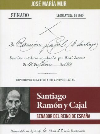 Santiago Ramón y Cajal. Senador del Reino de España