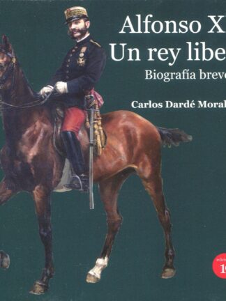 Alfonso XII. Un rey liberal. Biografía breve