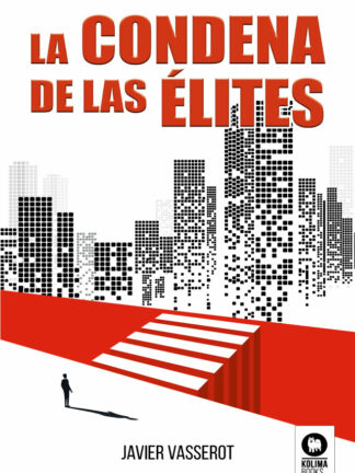 La condena de las élites