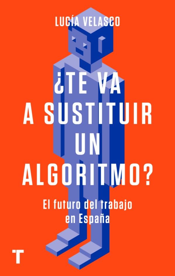 ¿Te va a sustituir un algoritmo? El futuro del trabajo en España -0