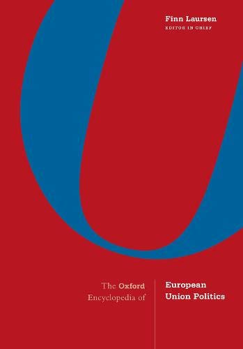 Oxford Encyclopedia of European Union Politics 4 volume set -0