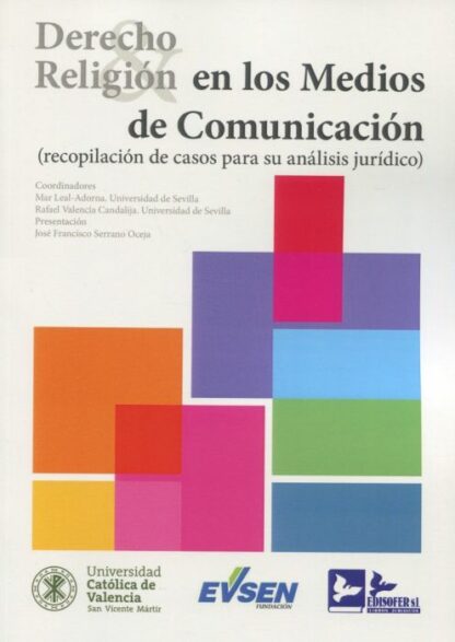 Derecho y religión en los medios de comunicación (Recopilación de casos para su análisis jurídico)