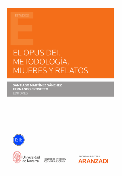 Opus Dei. Metodología, mujeres y relatos