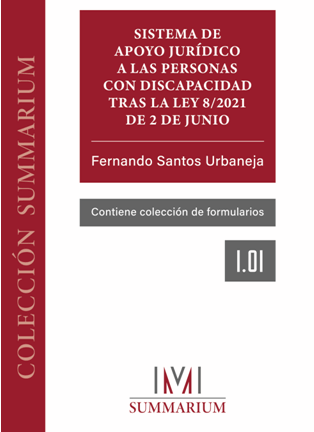 Sistema de apoyo jurídico a las personas con discapacidad tras la Ley 8/2021, de 2 de junio