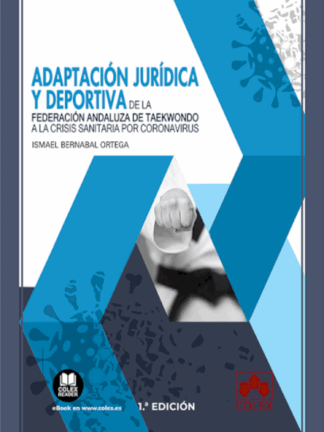 Adaptación jurídica y deportiva de la Federación Andaluza de Taekwondo a la crisis sanitaria por coronavirus
