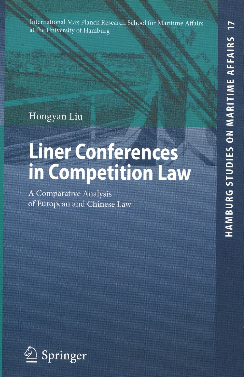 Liner Conferences in Competition Law. A Comparative Analysis of European and Chinese Law -0