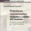 Prácticas comerciales desleales y validez del contratos. El último inciso del art. 19.2 TRLGDCU-0