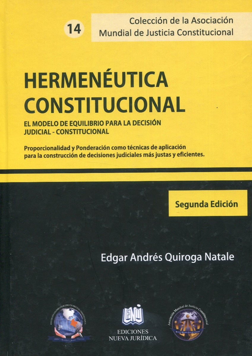 Hermenéutica Constitucional. El modelo de equilibrio para la decisión judicial-constitucional-0
