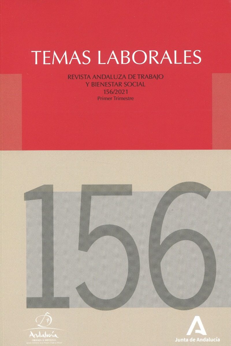 Temas Laborales. Revista Andaluza de Trabajo y Bienestar Social. Nº 156/2021-0