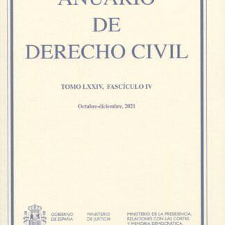 Anuario de Derecho Civil Tomo LXXIV/ IV, Octubre-diciembre MMXXI