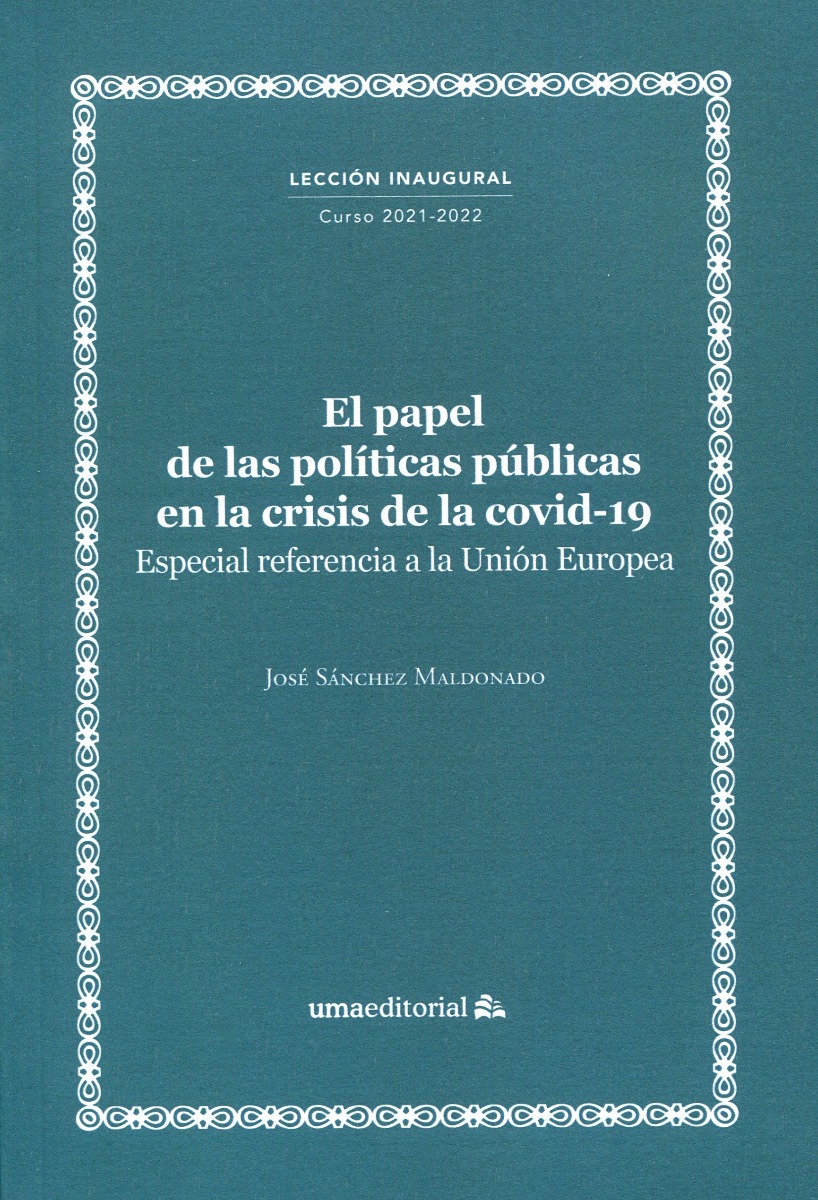 El papel de las políticas públicas en la crisis de la covid-19. Especial referencia a la Unión Europea-0