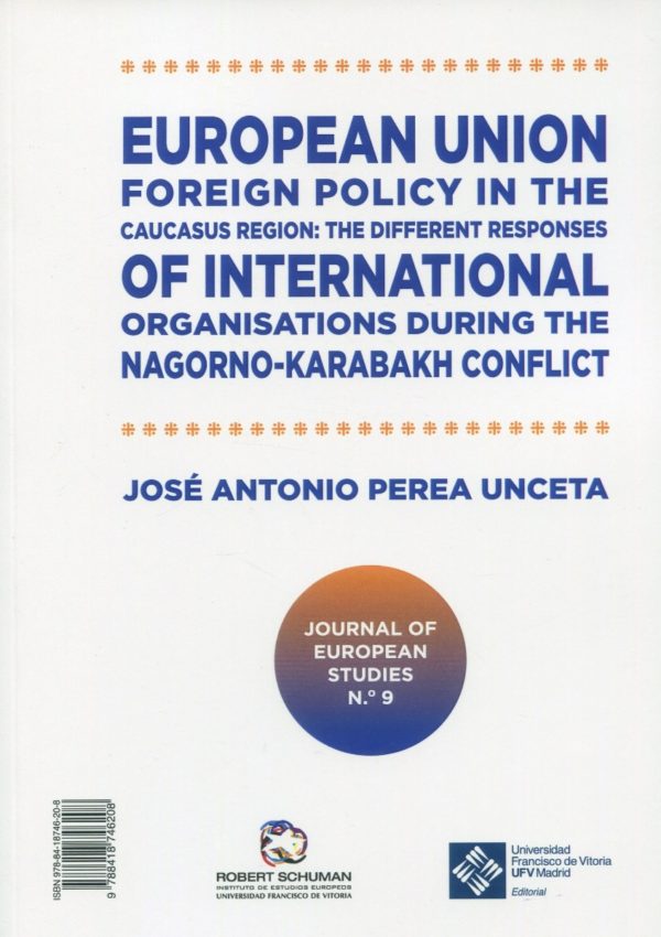 La política de la Unión Europea en el Cáucaso: La diferente situación de las organizaciones internacionales en el conflicto de Nagorno-Karabaj-70112