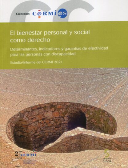El bienestar personal y social como derecho. Determinantes, indicadores  y garantías de efectividad para las personas con discapacidad