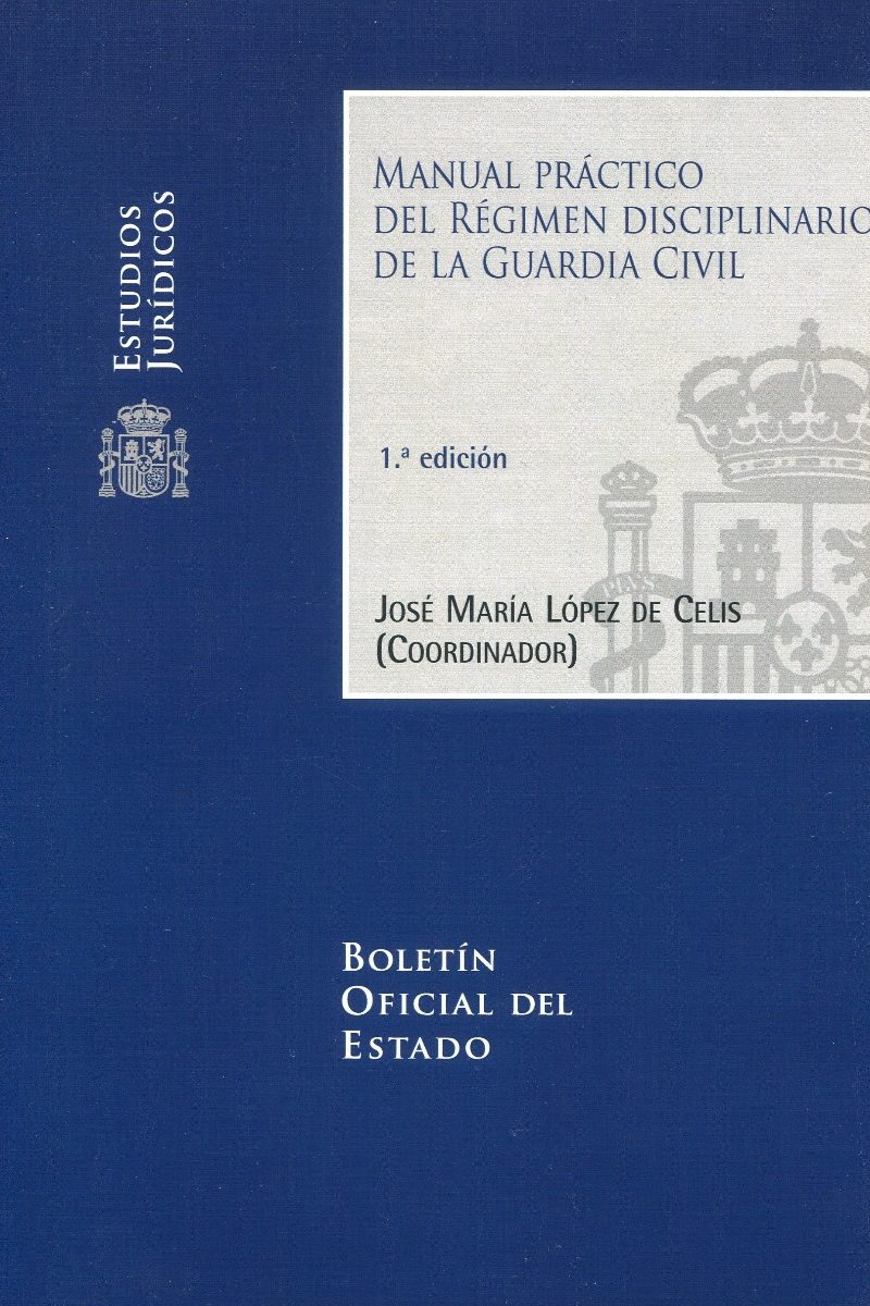 Manual práctico del régimen disciplinario de la Guardia Civil -0