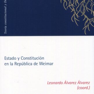 Estado y Constitución en la República de Weimar