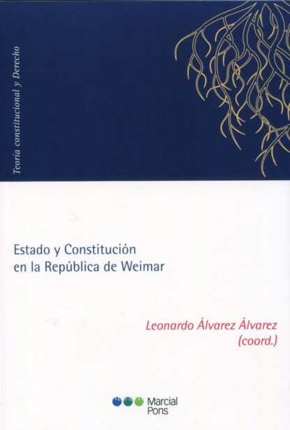 Estado y Constitución en la República de Weimar