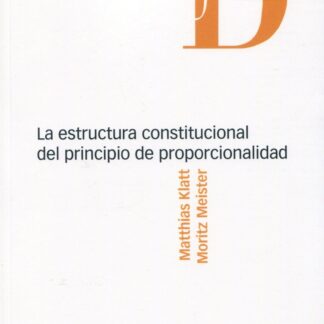 Estructura constitucional del principio de proporcionalidad