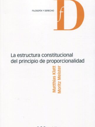 Estructura constitucional del principio de proporcionalidad