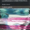 La epidemia como política. ¿En qué punto estamos? -0