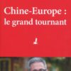 Chine-Europe, le grand tournant -0
