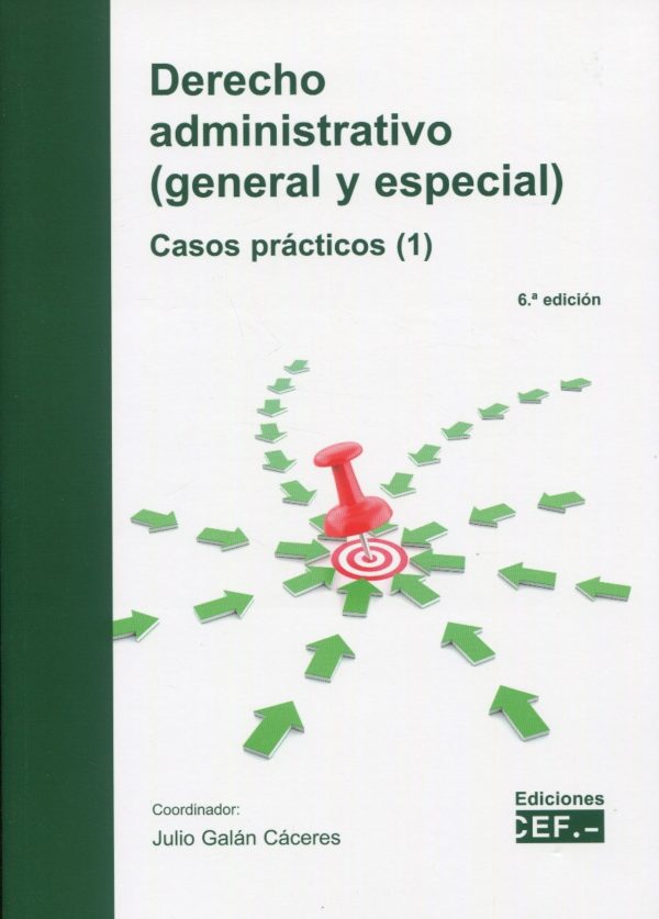 Derecho administrativo. General y especial (1) Casos prácticos 2021 -0